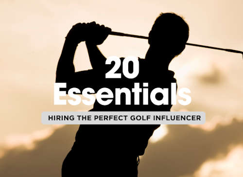 20 Essential Tips for Hiring the Perfect Golf Influencer