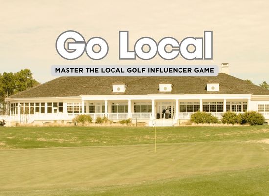 Become a Local Golf Influencer – Just Do it!