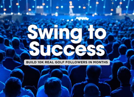 From Tee to 10K: How to Gain 10,000 Real Followers in the Golf Space in 6 Months