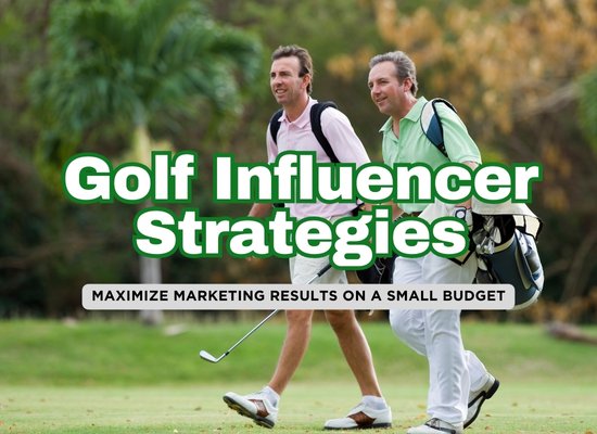 Finding Golf Influencers on a Low Ad Budget: Smart Strategies