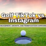 Golf TikTok vs. Instagram: Which Platform Wins?