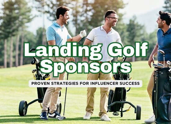 Top 5 Ways to Connect with Potential Sponsors as a Golf Influencer